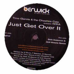 Timo Garcia & The Cheshire Cats - Just Get Over It - Berwick Street Records