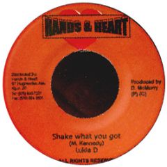 Lukie D - Shake What You Got - Hands & Heart