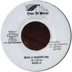 Sizzla - Man A Warriors - Cross Di Watas Productions