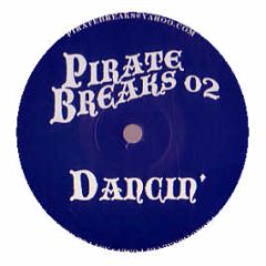 Pirate Breaks - Dancin' - Pirate Breaks
