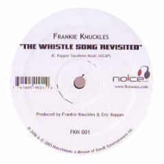 Frankie Knuckles - Whistle Song (Revisted) - Noice! 1