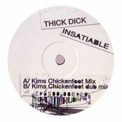 Thick Dick - Insatiable (Remix) - Dick 1