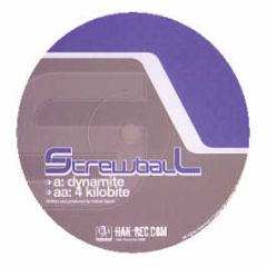 Screwball - Dynamite - HAK