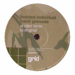 Twisted Individual - Hand Grenade (Clipz Remix) - Grid