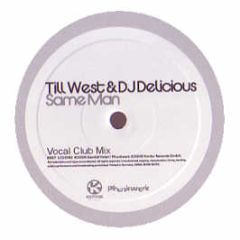 Till West & DJ Delicious - Same Man - Kontor