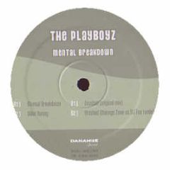 The Playboyz - Mental Breakdown - Danamite