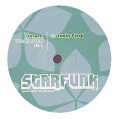 Fabyan - Funky Fresh EP - Starfunk