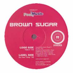 Brown Sugar - Take It - Voices