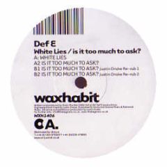 Def E - White Lies - Wax Habit