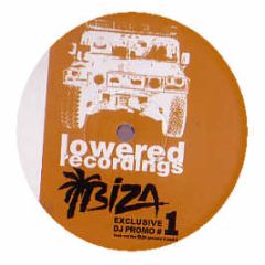 Ill Beat Hustlers / Grooveland - All I Need (Remix) / Tell Me (Promo 1) - Lowered Ibiza 1