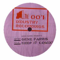 Gene Farris - Keep It Comin' - Industry Recordings