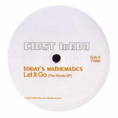 Today's Mathematics  - Let It Go ( The Remix EP ) - First Word