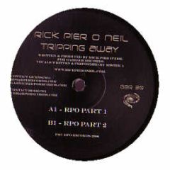 Rick Pier O'Neil - Tripping Away - Garbage Records