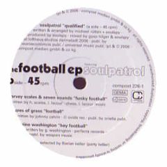 Soul Patrol - The Football EP - Compost