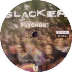 Slacker - Psychout - Jukebox In Sky