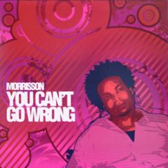 Morrisson - You Can't Go Wrong - Swank