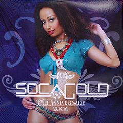 Various Artists - Soca Gold (10th Anniversary 2006) - Vp Records