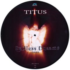 Titus - Endless Dreams 2006 (Picture Disc) - Media