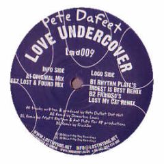 Pete Dafeet - Love Undercover - Lost My Dog