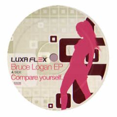 Bruce Logan  - Bruce Logan EP - Luxa Flex