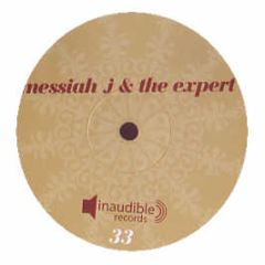 Messiah J & The Expert - When The Bull Gores The Matador - Inaudible 1