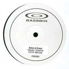 Seba & Krazy - Nebula / Pipeline - Bassbin Rec