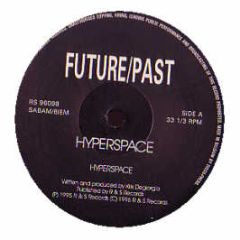 Future Past - Hyperspace - R&S Re-Press