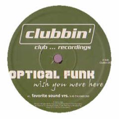 Optical Funk - Wish You Were Here - Clubbin