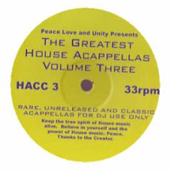 Greatest House Acappellas - Volume Three - Hacc 3