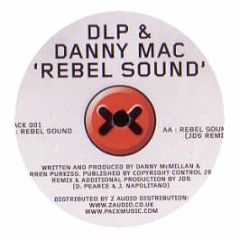 Dlp & Danny Mac - Rebel Sound - P.A.C.K Music 1