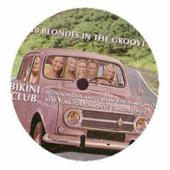 Bikini Club Presents - 10 Blondes In The Groove - Bikini Club