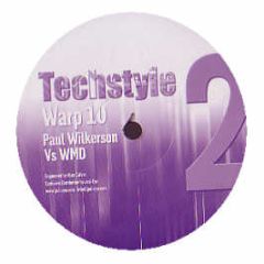 Paul Wilkerson Vs Wmd - Warp 10 - Techstyle
