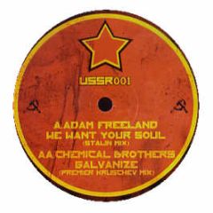 Adam Freeland - We Want Your Soul (Sunchase Remix) - Ussr 1