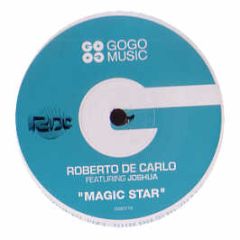 Roberto De Carlo - Magic Star (Remixes) - Gogo Music