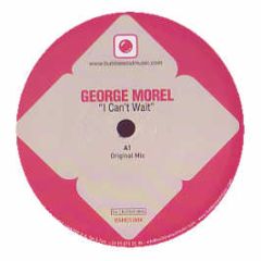 George Morel - I Can't Wait - Bubble Soul