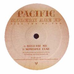 Pacific - Modern Age EP (Part 2) - Dsci4