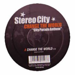 Stereo City - Change The World - 541 Records