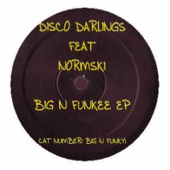 Disco Darlings Feat Normski - Big N Funkee EP - Big N Funky 1