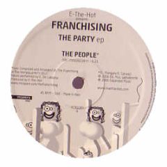 Franchising - The Party EP - Mantra Vibes