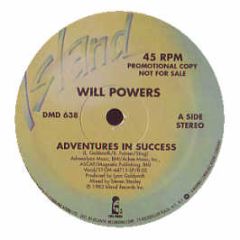 Will Powers - Adventures In Success - Island
