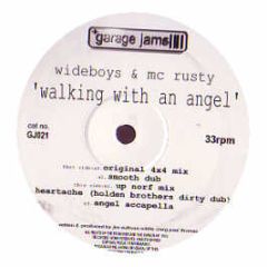 Wideboys & MC Rusty - Walking With An Angel - Garage Jams
