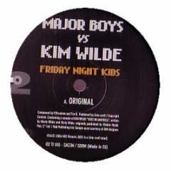 Major Boys Vs Kim Wilde - Friday Night Kids - No2 Records 10