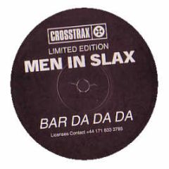 Men In Slax - Bar Da Da Da - Crosstrax