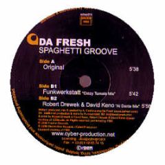 Da Fresh - Spaghetti Groove - Electro-Choc