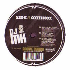 DJ Mk  - Above Board (Album Sampler) - Antidote