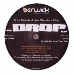 Timo Garcia & The Cheshire Cats - The Drop - Berwick Street Records