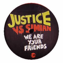 Justice Vs Simian - We Are Your Friends - TEN