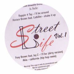 Horace Brown / P Diddy / Foxy B - Shake It Up / Trade It All / Ill Be - Street Life