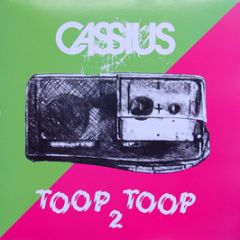 Cassius - Toop Toop (Part Two) - Virgin France