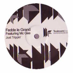 Fedde Le Grand Featuring MC Gee - Just Trippin' - Toolroom